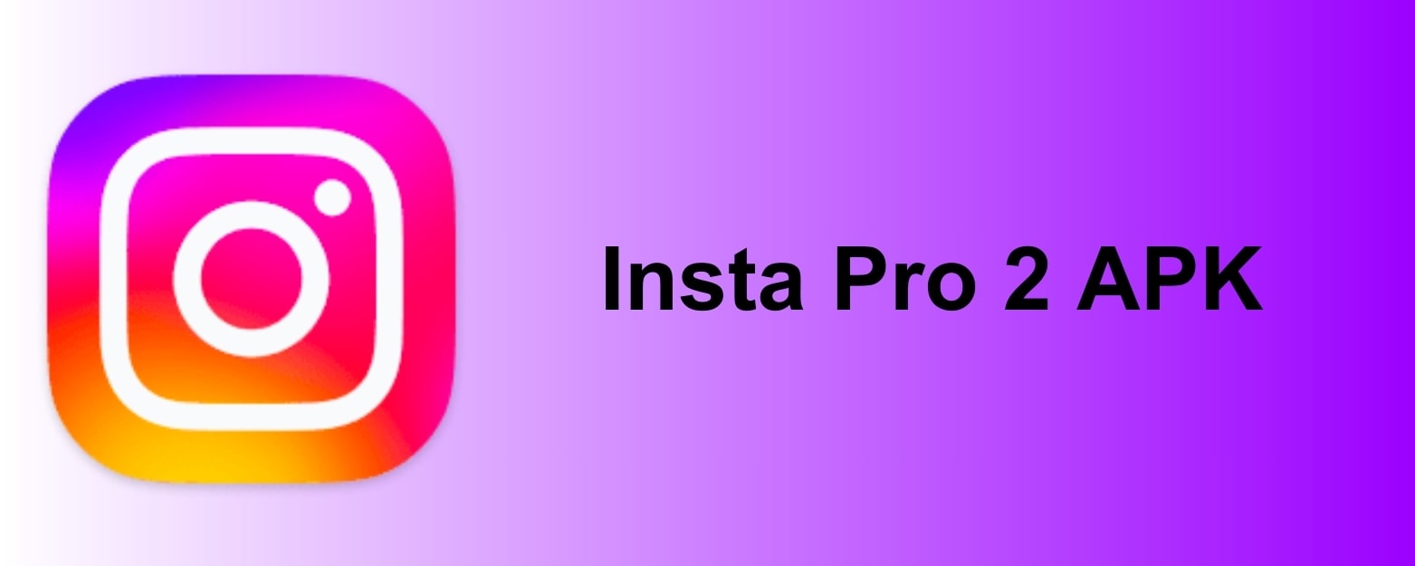 Insta Pro 2 APK