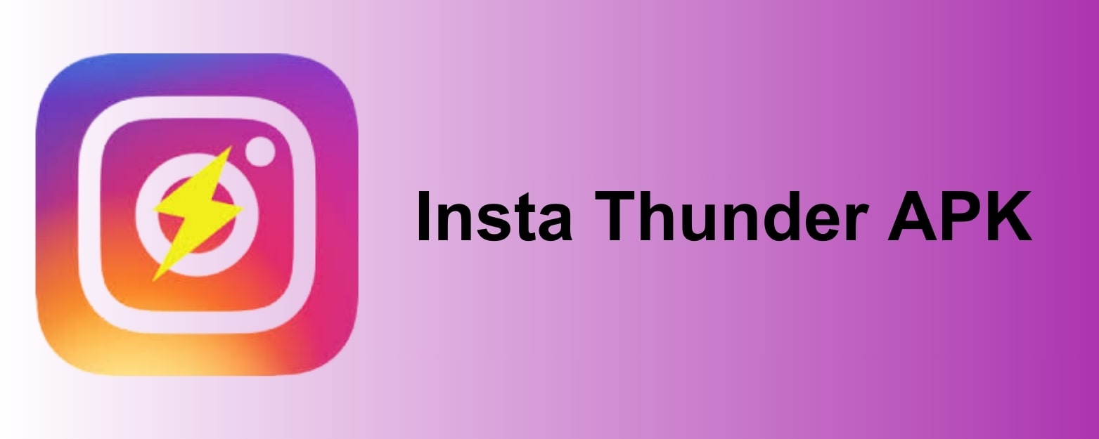 Insta Thunder APK