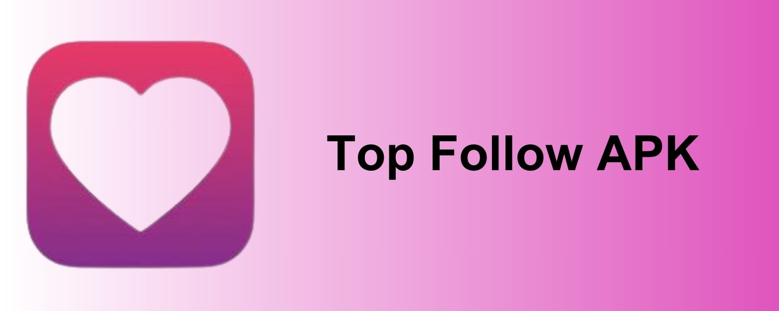 Top-Follow-APK