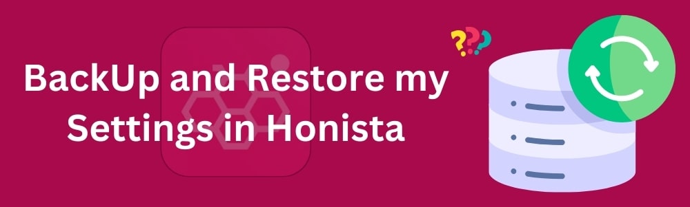 BackUp and Restore my Settings in Honista